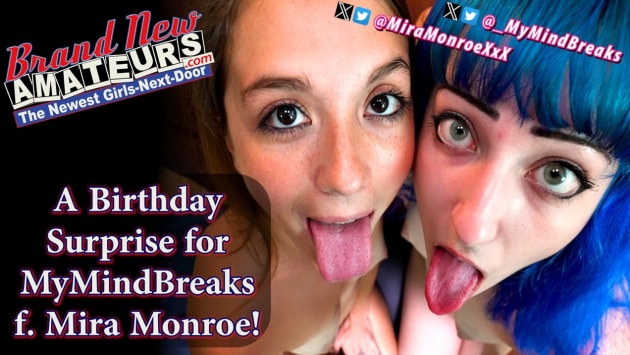 A Birthday Surprise for MyMindBreaks (feat. Mira Monroe)